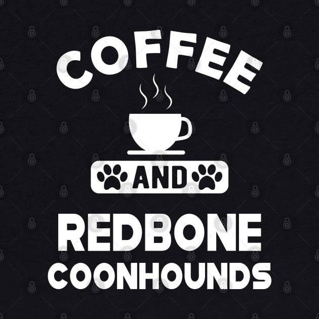 Redbone Coonhound Dog - Coffee and redbone coonhounds by KC Happy Shop